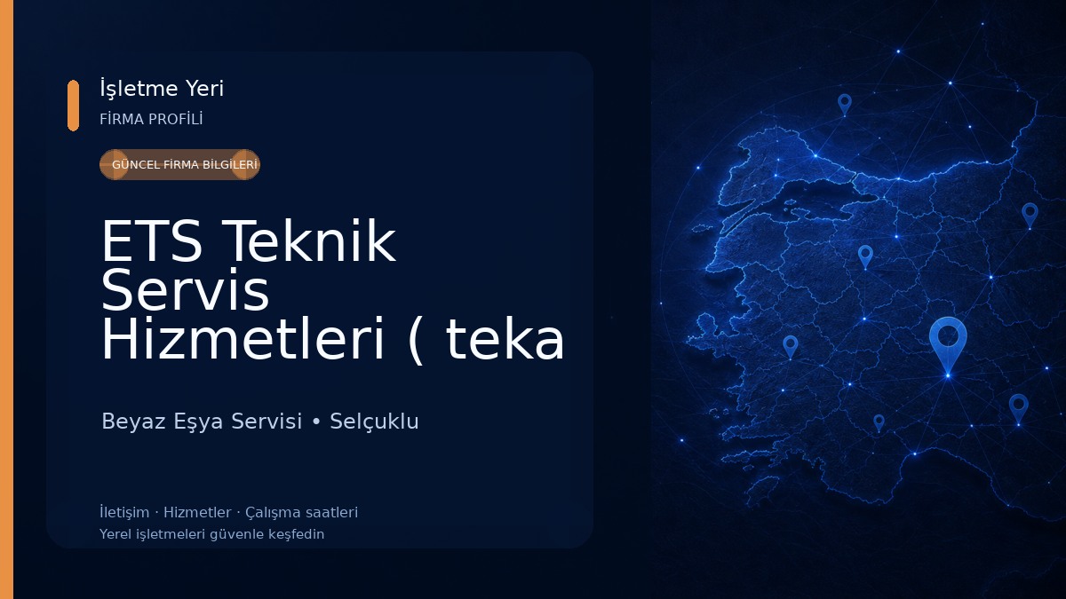 ETS Teknik Servis Hizmetleri ( teka thor vinola blanco pera eminçelik esco bexel olefini lanova ıcf konya yetkili servisi ) Beyaz Eşya Servisi