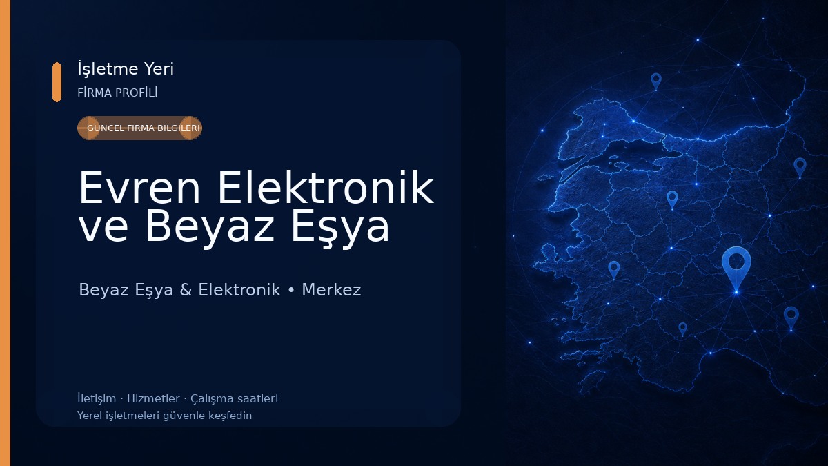 Evren Elektronik ve Beyaz Eşya Beyaz Eşya & Elektronik