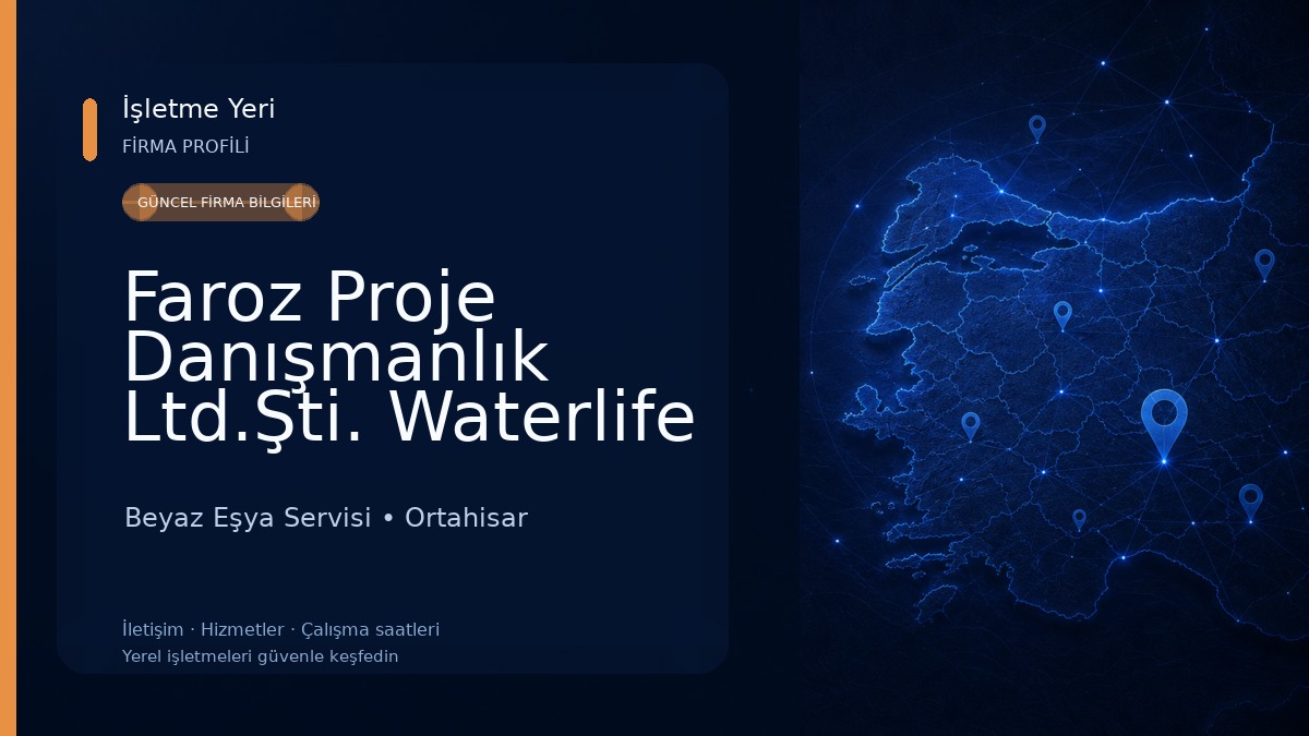 Faroz Proje Danışmanlık Ltd.Şti. Waterlife & Libelle Yetkili Satış ve Servis 