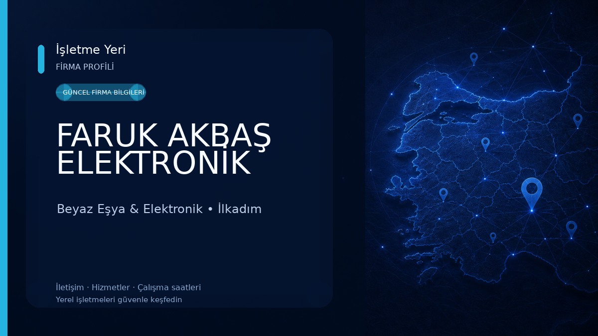 FARUK AKBAŞ ELEKTRONİK 