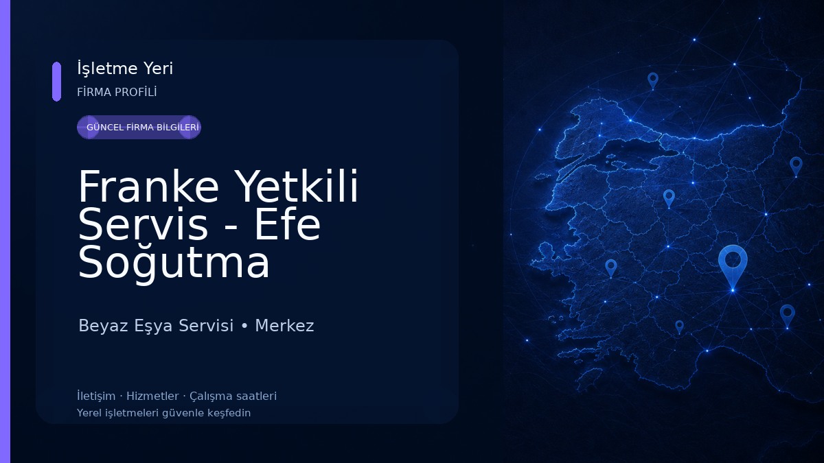 Franke Yetkili Servis - Efe Soğutma Beyaz Eşya Servisi