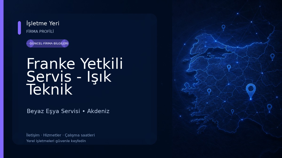 Franke Yetkili Servis - Işık Teknik Beyaz Eşya Servisi