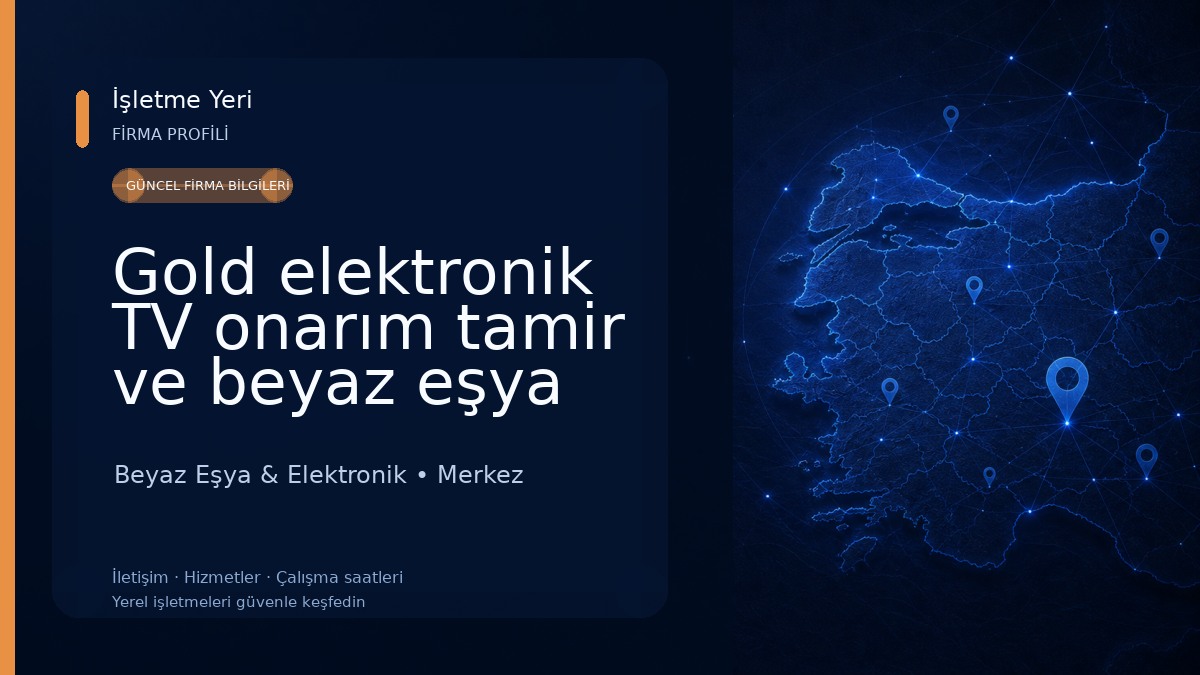 Gold elektronik TV onarım tamir ve beyaz eşya servisi 