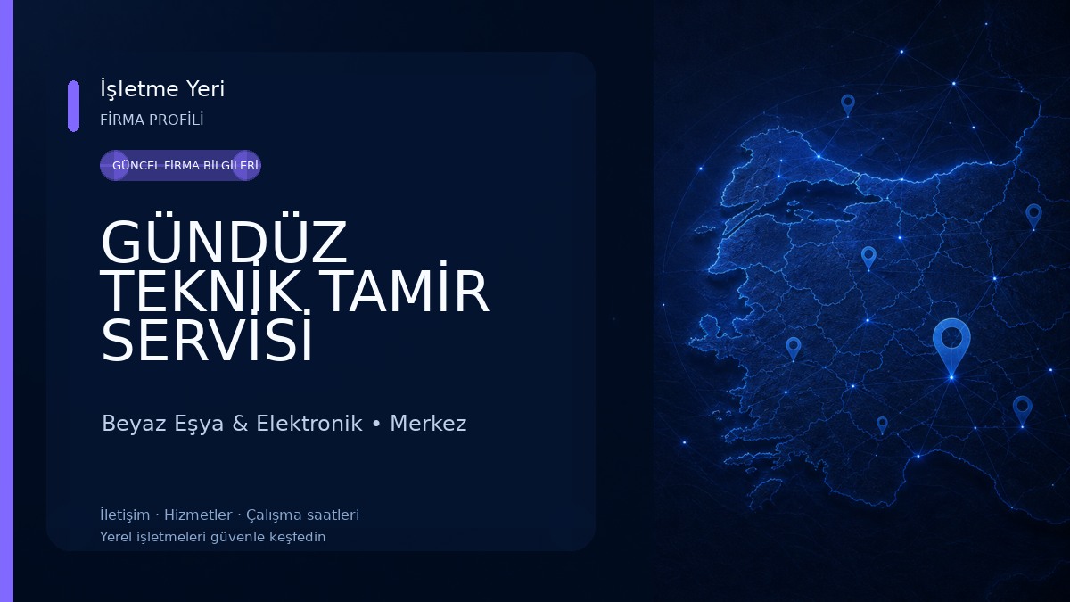GÜNDÜZ TEKNİK TAMİR SERVİSİ 