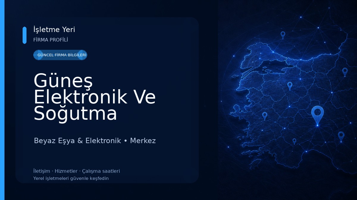 Güneş Elektronik Ve Soğutma Beyaz Eşya & Elektronik