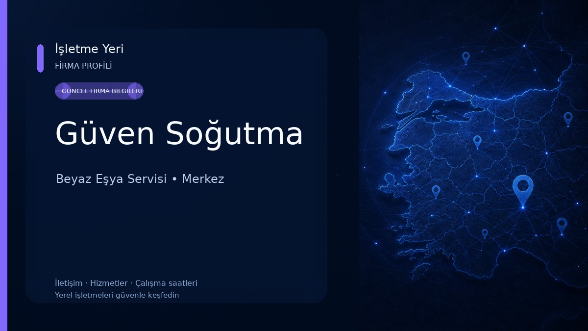 Güven Soğutma Beyaz Eşya Servisi