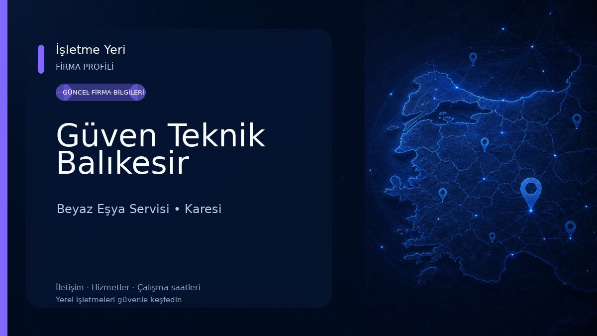 Güven Teknik Balıkesir 