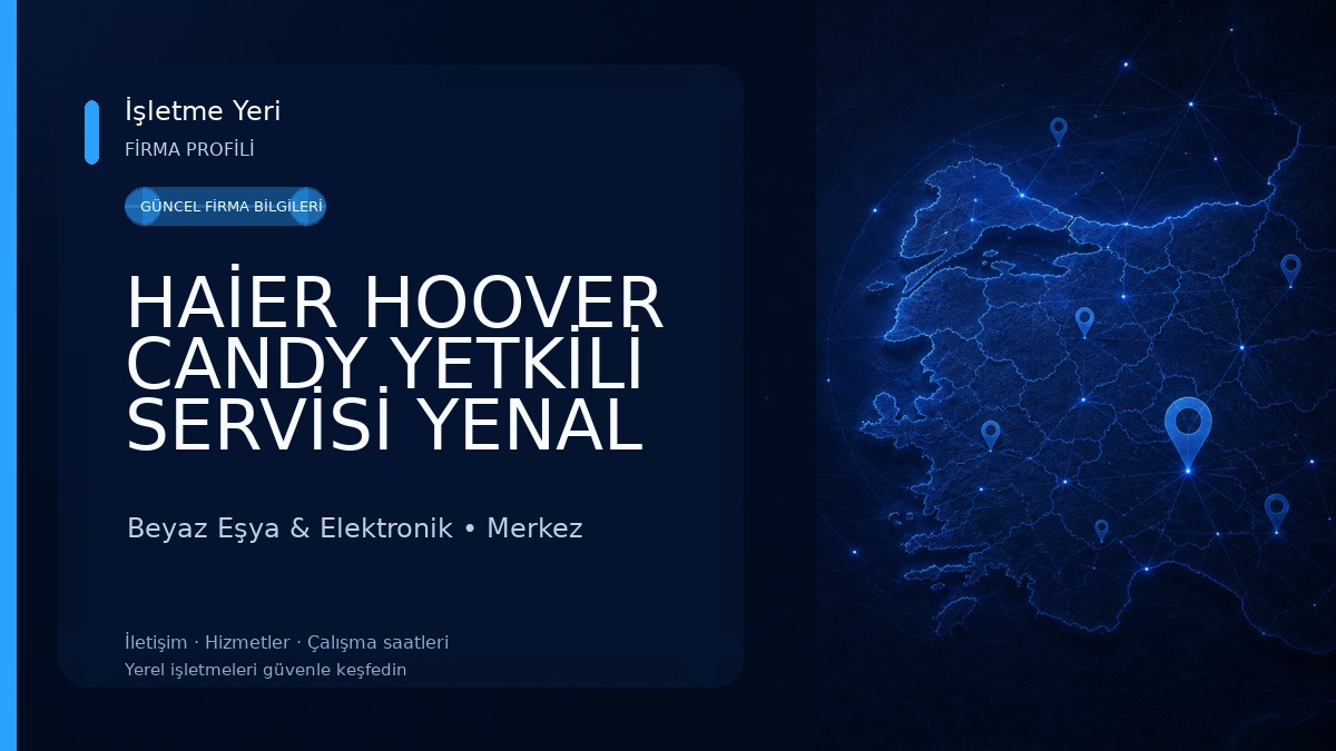 HAİER HOOVER CANDY YETKİLİ SERVİSİ YENAL ÖZTEKİN Beyaz Eşya & Elektronik