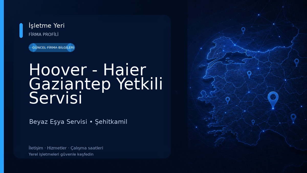 Hoover - Haier Gaziantep Yetkili Servisi Beyaz Eşya Servisi