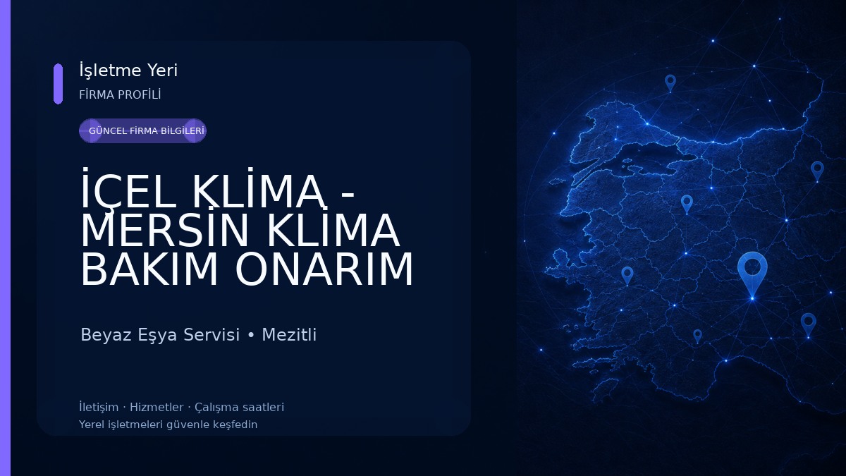 İÇEL KLİMA - MERSİN KLİMA BAKIM ONARIM SERVİSİ | KLİMA TEMİZLİĞİ - BEYAZ EŞYA Beyaz Eşya Servisi