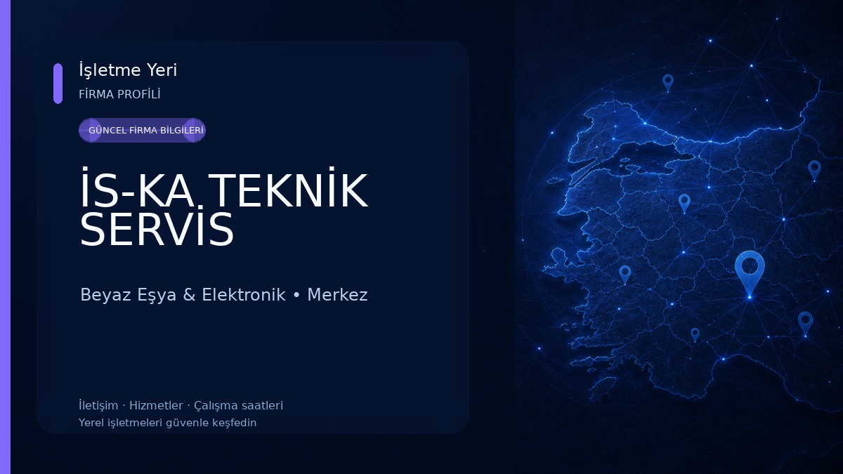 İS-KA TEKNİK SERVİS Beyaz Eşya & Elektronik
