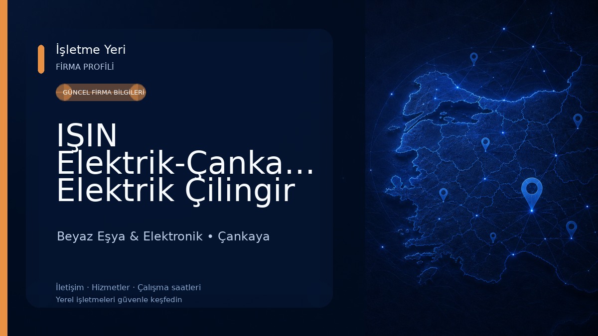 IŞIN Elektrik-Çankaya Elektrik Çilingir Uydu