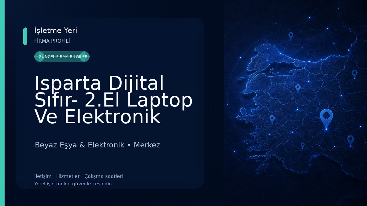 Isparta Dijital Sıfır- 2.El Laptop Ve Elektronik Merkezi Beyaz Eşya & Elektronik