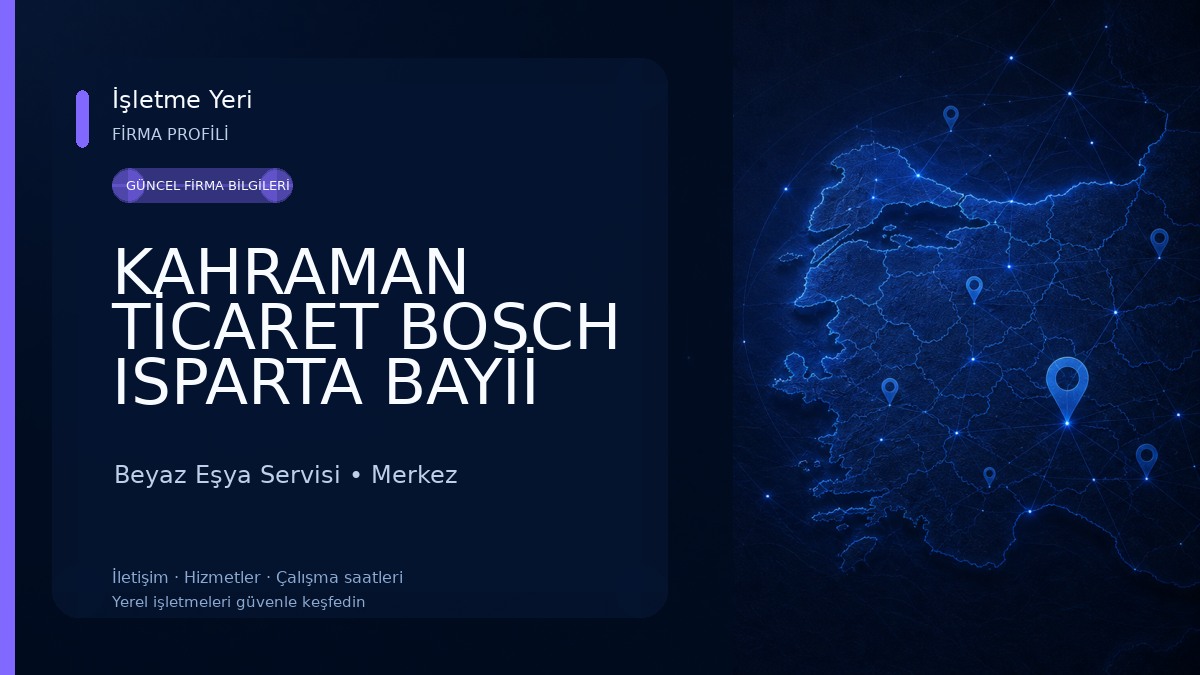 KAHRAMAN TİCARET BOSCH ISPARTA BAYİİ KLM.