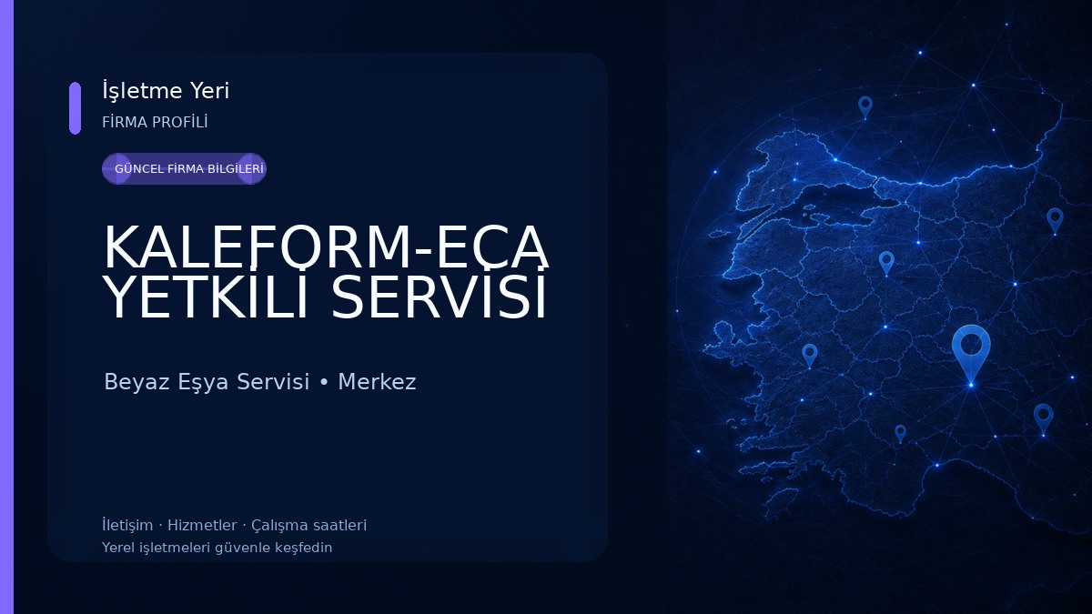 KALEFORM-ECA YETKİLİ SERVİSİ