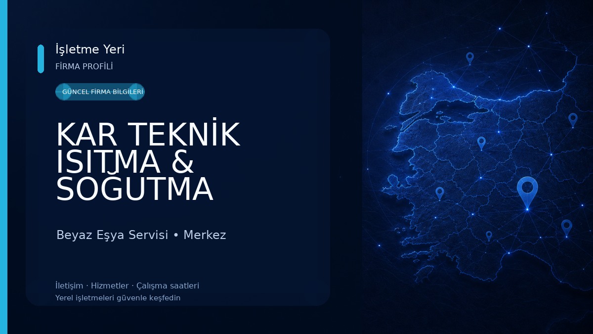 KAR TEKNİK ISITMA & SOĞUTMA Beyaz Eşya Servisi
