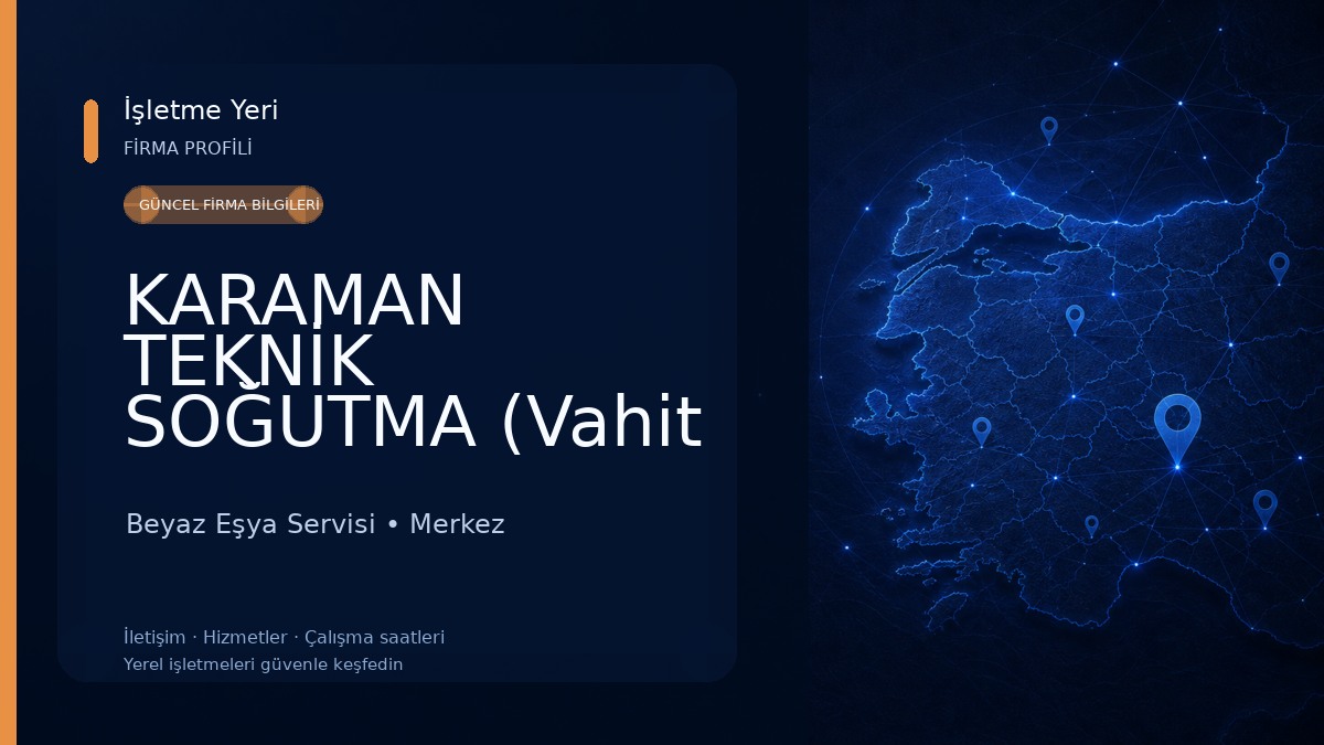 KARAMAN TEKNİK SOĞUTMA (Vahit CEYLAN) 
