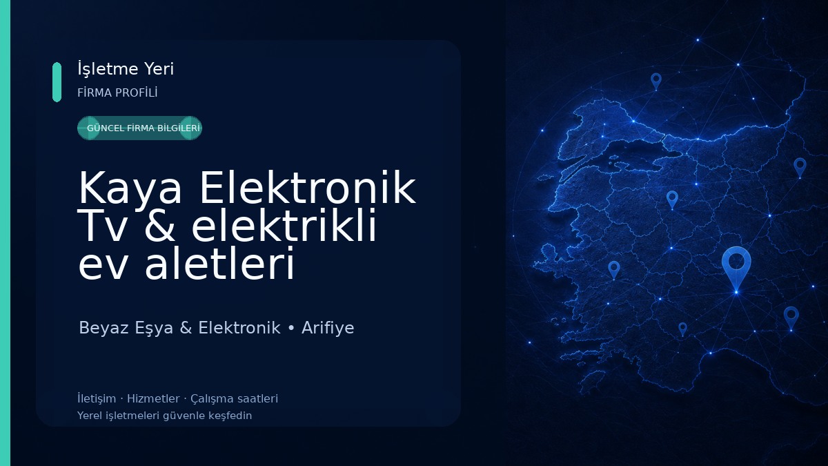 Kaya Elektronik Tv & elektrikli ev aletleri onarımı Beyaz Eşya & Elektronik