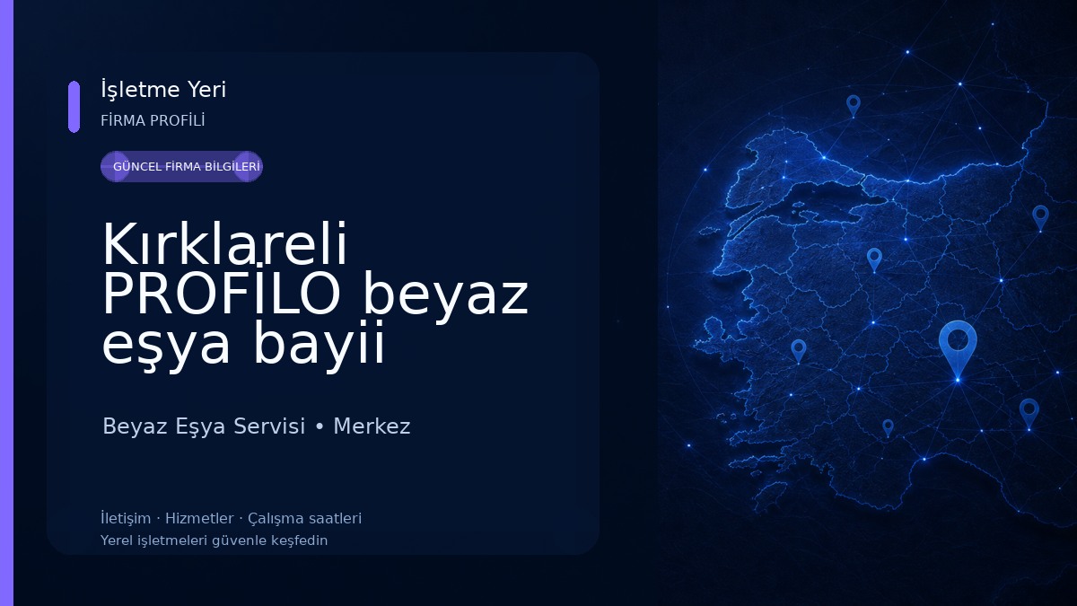 Kırklareli PROFİLO beyaz eşya bayii