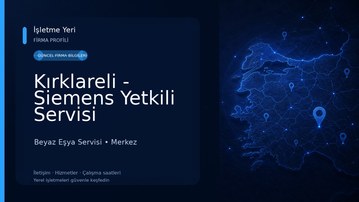 Kırklareli - Siemens Yetkili Servisi