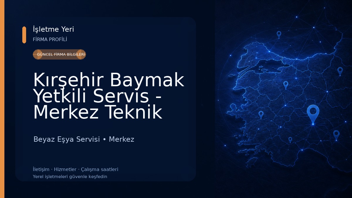 Kırşehir Baymak Yetkili Servis - Merkez Teknik Beyaz Eşya Servisi