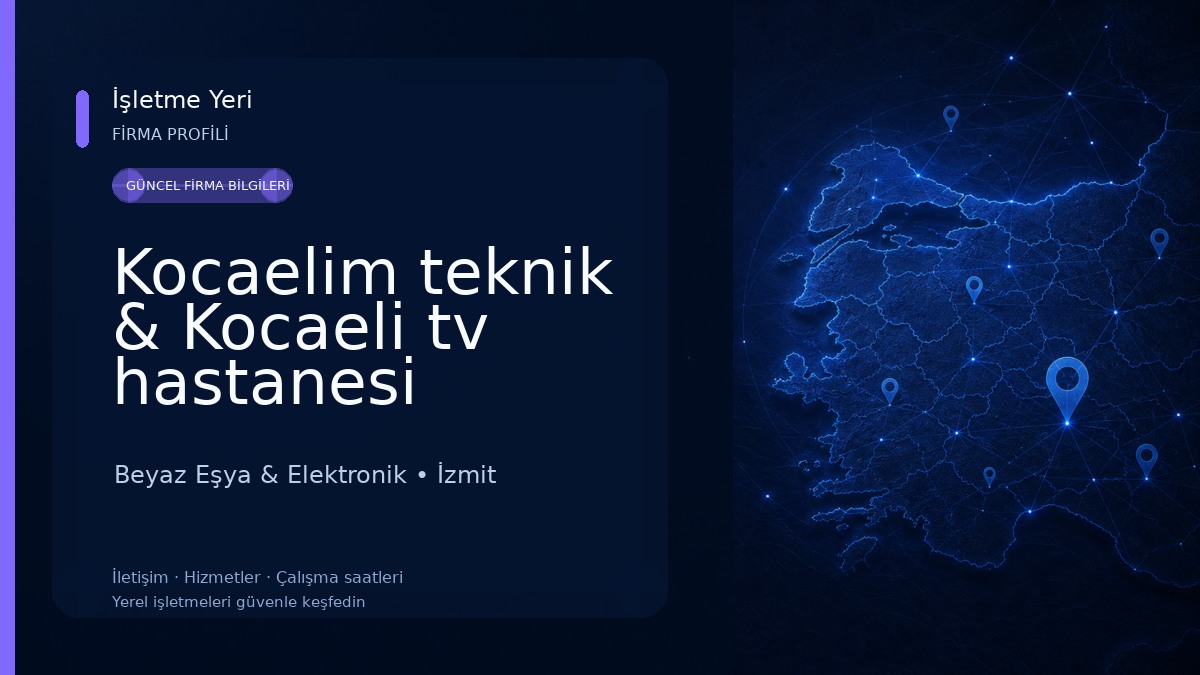 Kocaelim teknik & Kocaeli tv hastanesi Beyaz Eşya & Elektronik