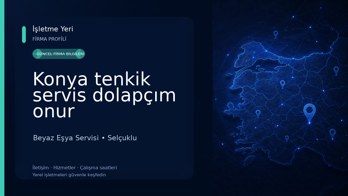Konya tenkik servis dolapçım onur 