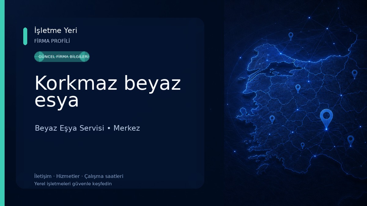 Korkmaz beyaz esya Beyaz Eşya Servisi