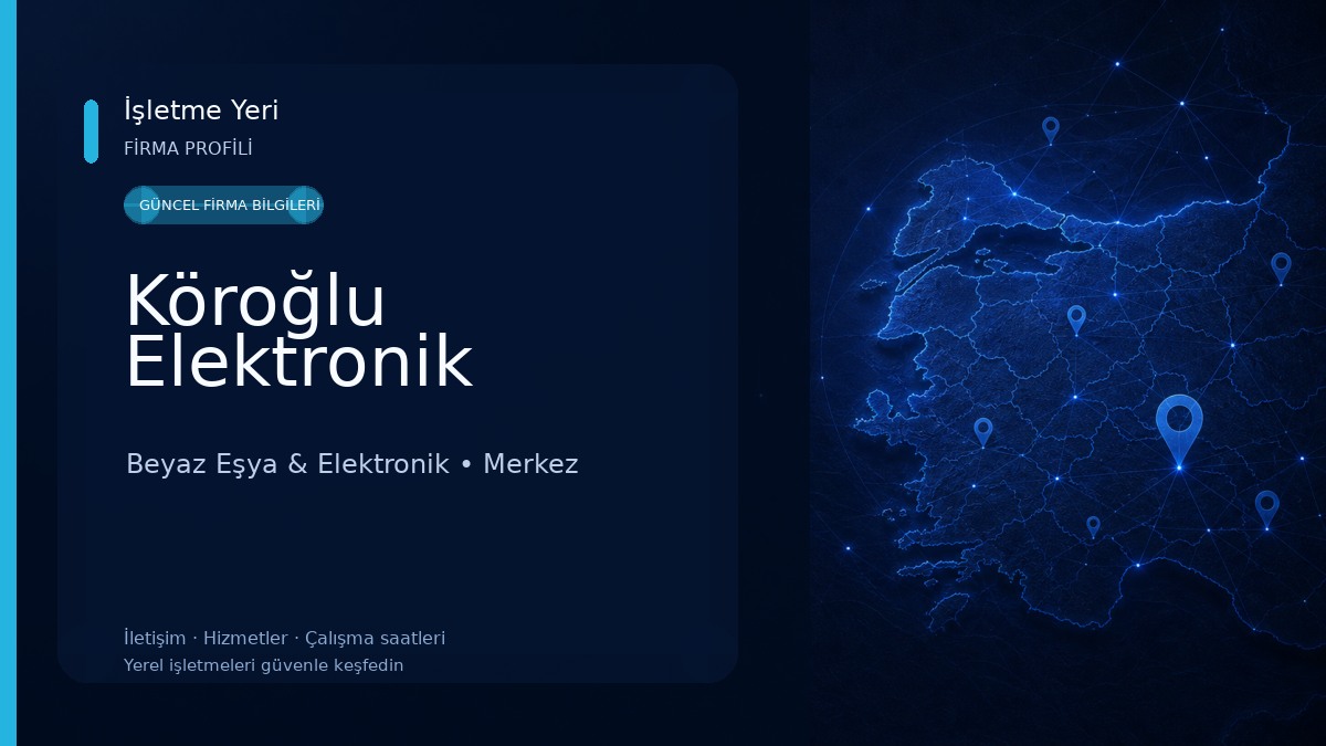 Köroğlu Elektronik Beyaz Eşya & Elektronik