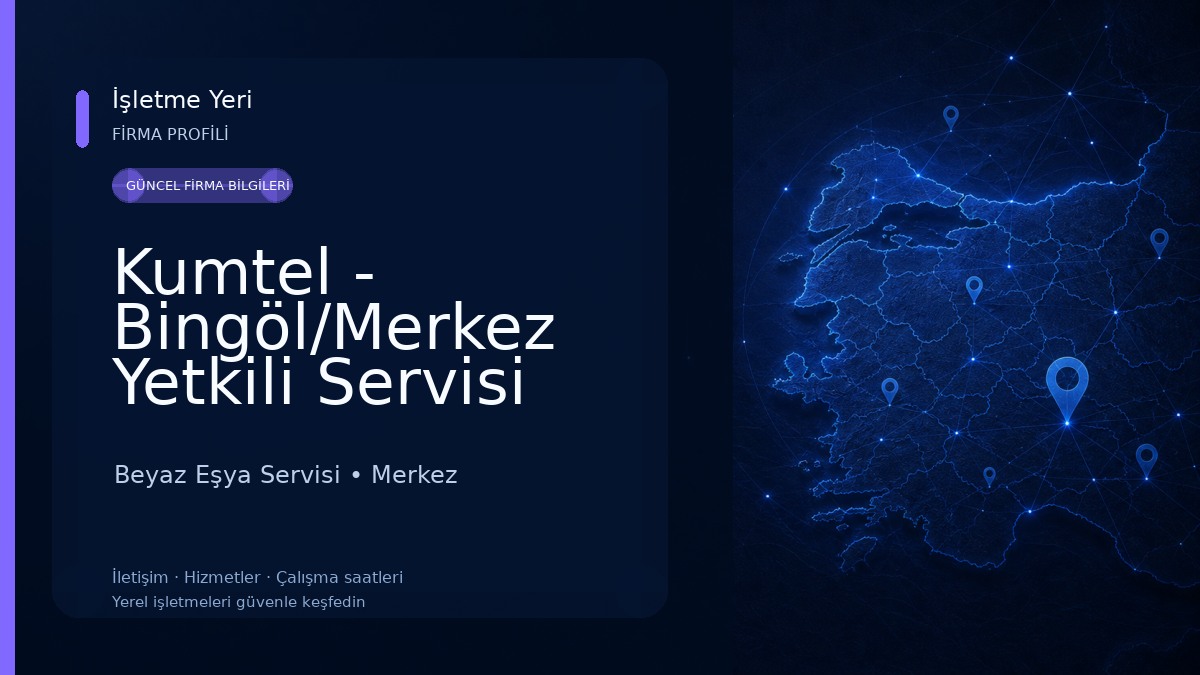 Kumtel - Bingöl/Merkez Yetkili Servisi (Oğuzhan Albayrak)