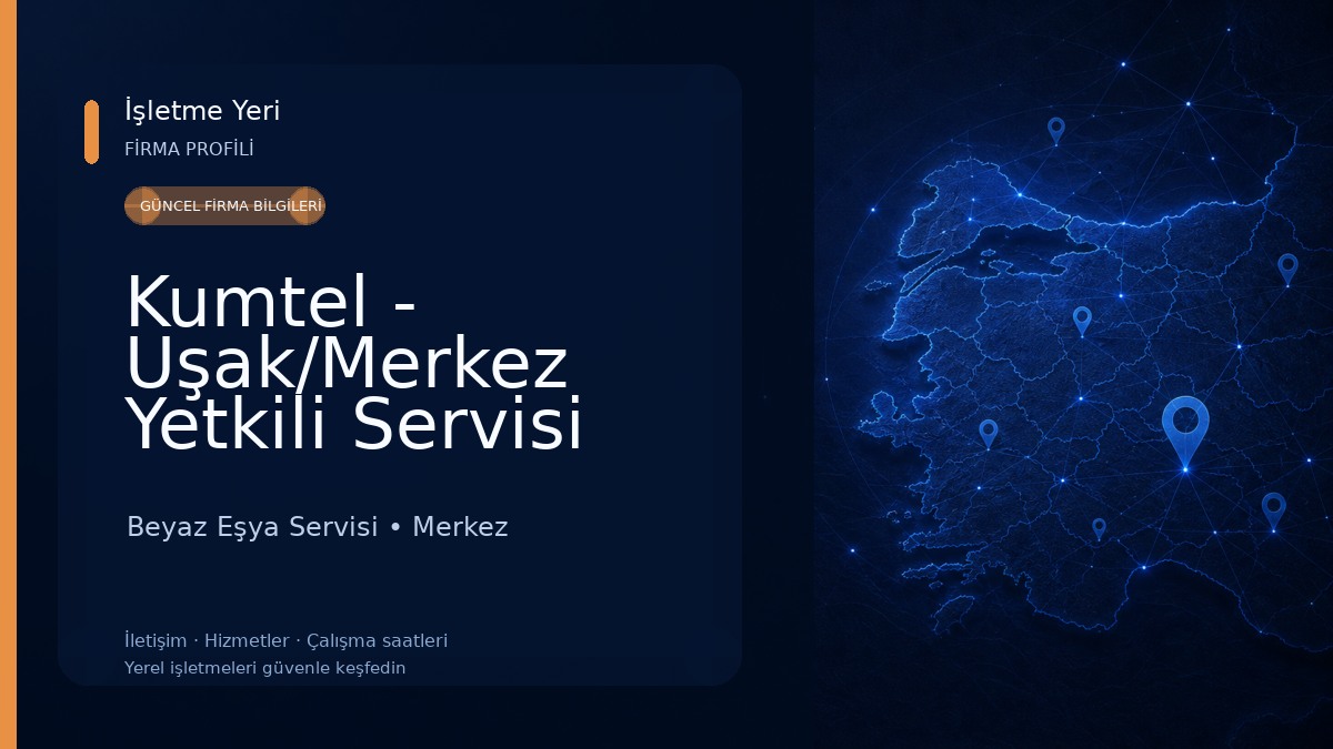 Kumtel - Uşak/Merkez Yetkili Servisi (Uğur Isıtma Soğutma)