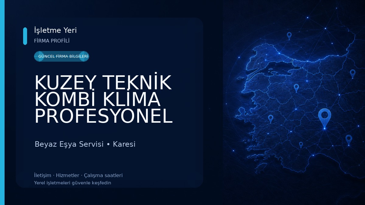 KUZEY TEKNİK KOMBİ KLİMA PROFESYONEL TEKNİK SERVİS