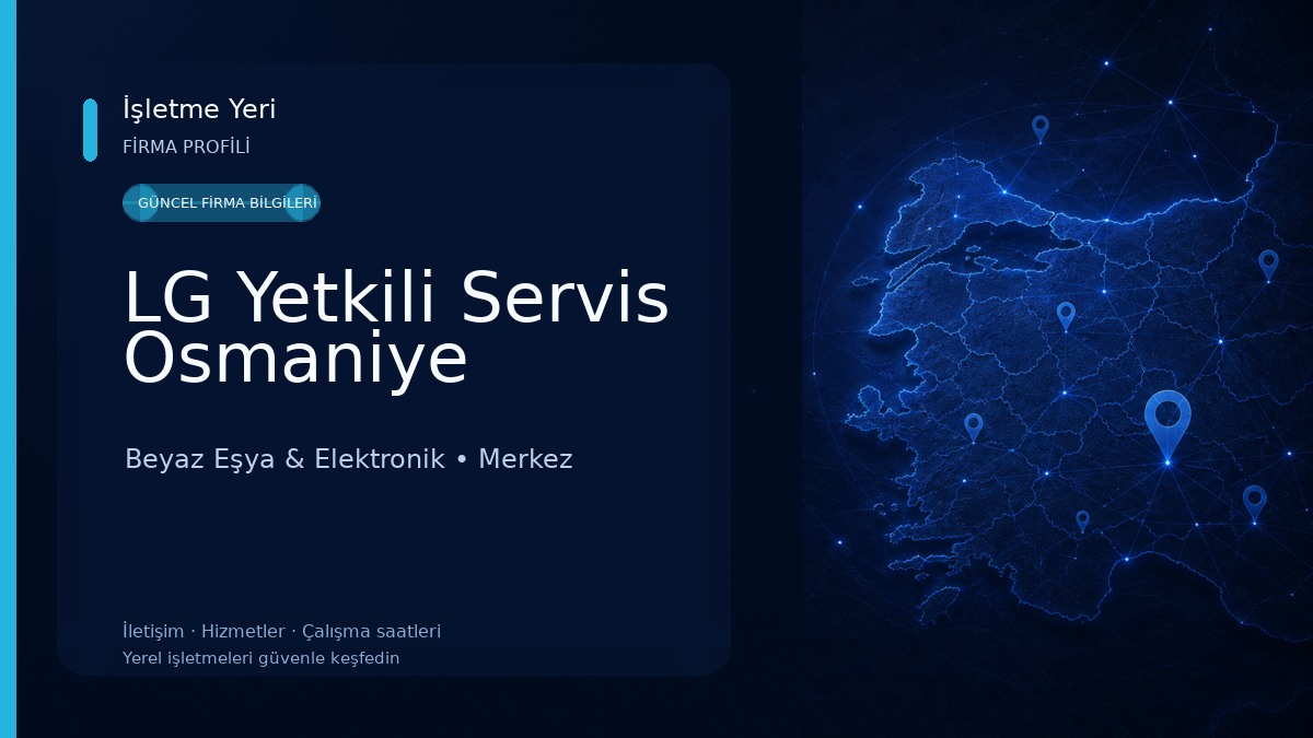 LG Yetkili Servis Osmaniye Beyaz Eşya & Elektronik