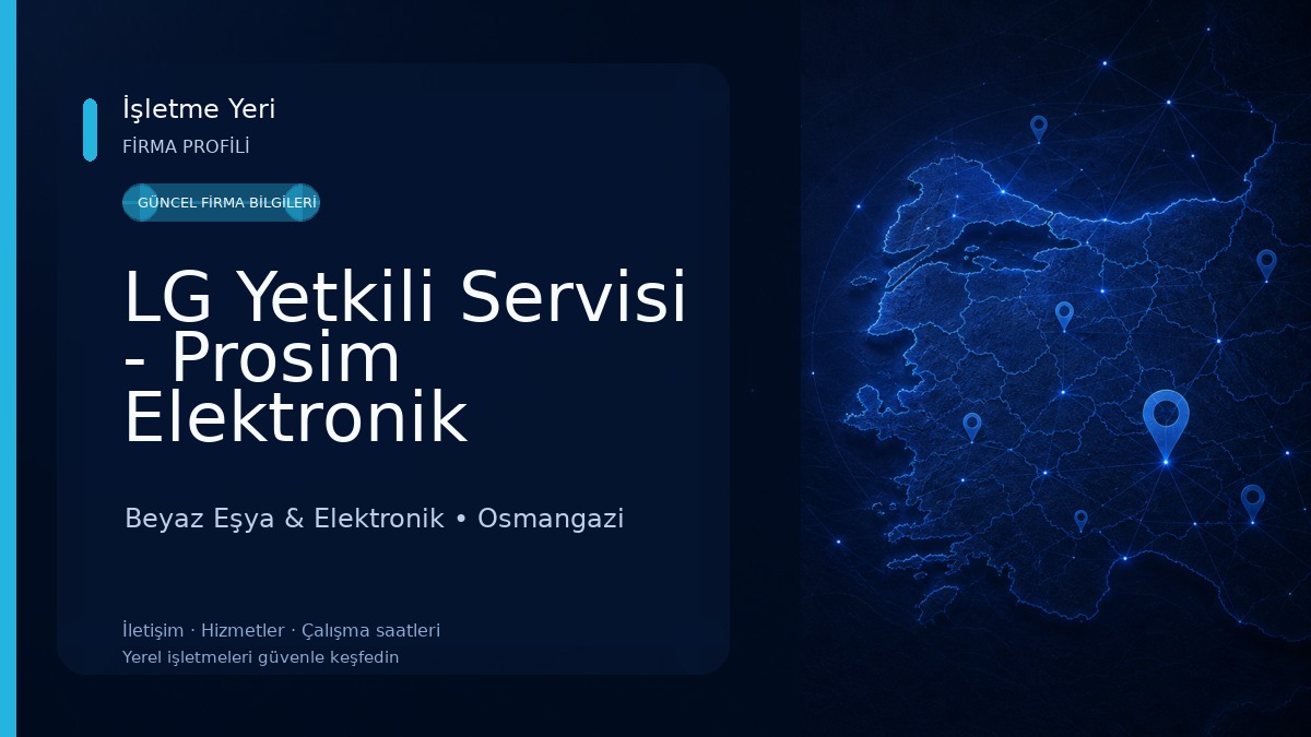 LG Yetkili Servisi - Prosim Elektronik