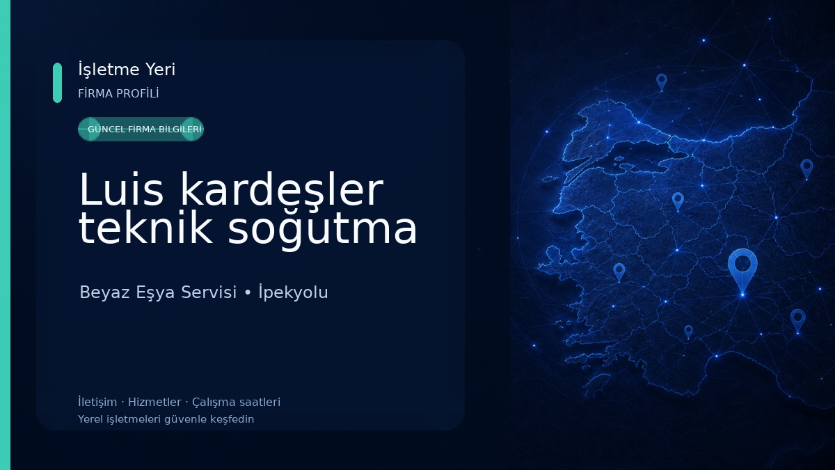 Luis kardeşler teknik soğutma 