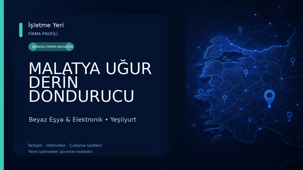 MALATYA UĞUR DERİN DONDURUCU SATIŞ MAĞAZASI - ARMAĞAN TİCARET Beyaz Eşya & Elektronik