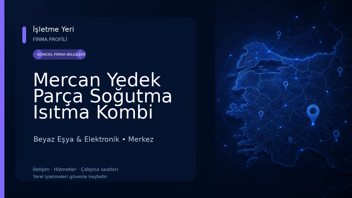 Mercan Yedek Parça Soğutma Isıtma Kombi Klima Beyaz Eşya 