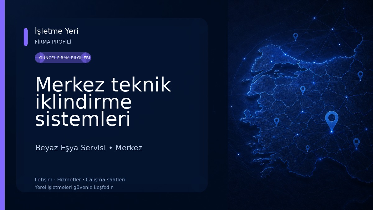 Merkez teknik iklindirme sistemleri NİĞDE Beyaz Eşya Servisi