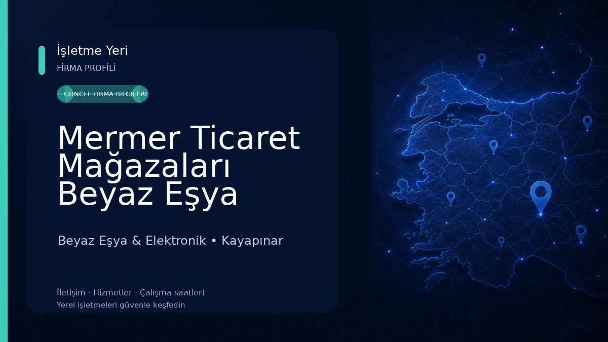 Mermer Ticaret Mağazaları Beyaz Eşya Mobilya Beyaz Eşya & Elektronik