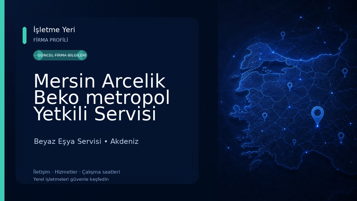 Mersin Arcelik Beko metropol Yetkili Servisi