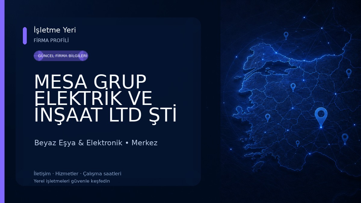 MESA GRUP ELEKTRİK VE İNŞAAT LTD ŞTİ Beyaz Eşya & Elektronik