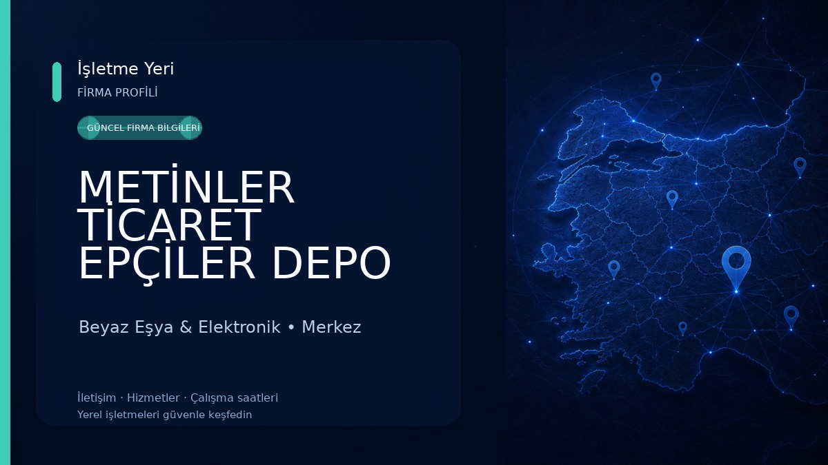 METİNLER TİCARET EPÇİLER DEPO Beyaz Eşya & Elektronik
