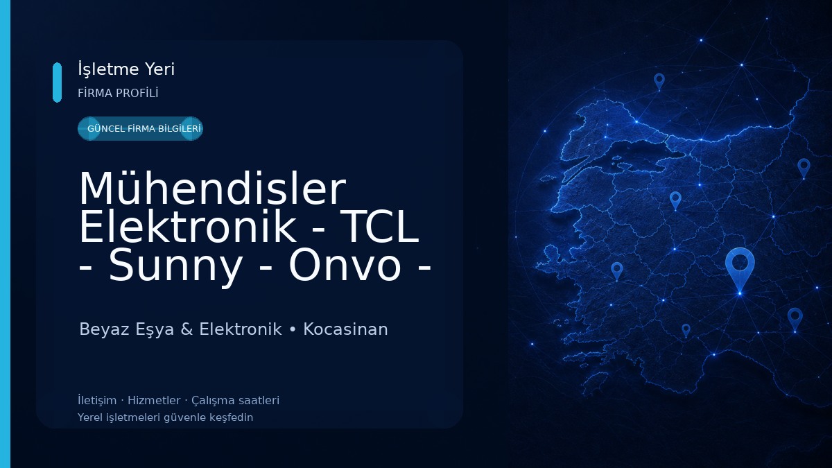 Mühendisler Elektronik - TCL - Sunny - Onvo - Skytech - Strong Televizyon Yetkili Servisi Beyaz Eşya & Elektronik