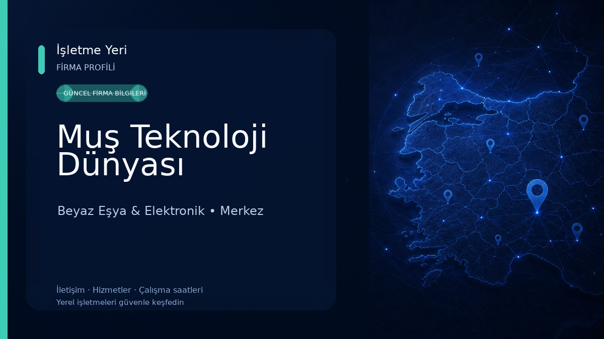 Muş Teknoloji Dünyası