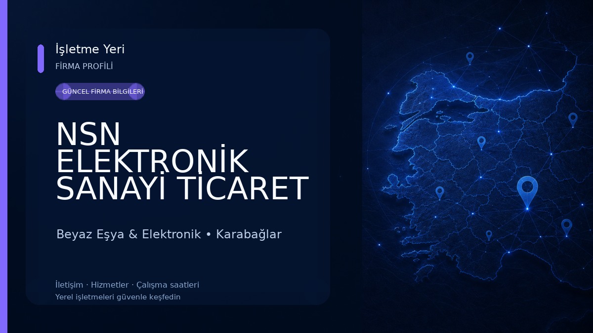 NSN ELEKTRONİK SANAYİ TİCARET LİMİTED ŞİRKETİ Beyaz Eşya & Elektronik