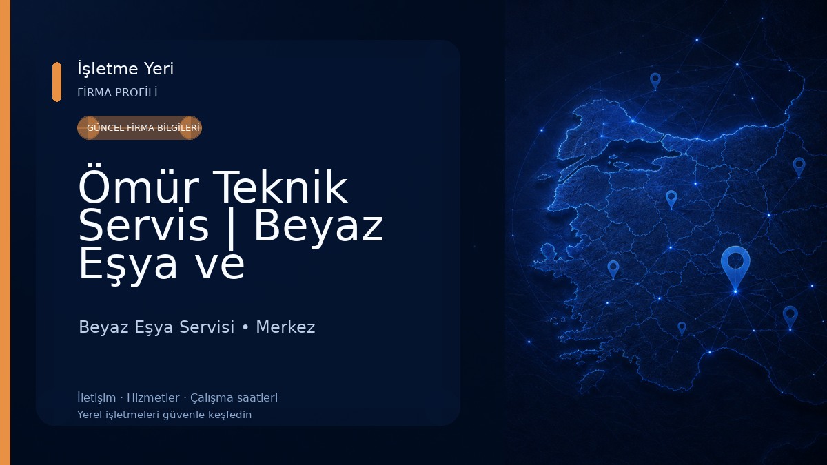 Ömür Teknik Servis | Beyaz Eşya ve Endüstriyel Ürünler Tamir Bakım Servis Montaj 
