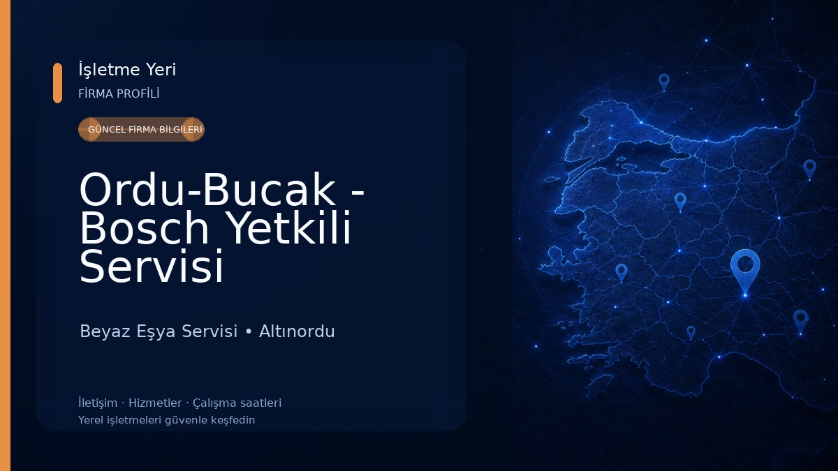 Ordu-Bucak - Bosch Yetkili Servisi Beyaz Eşya Servisi