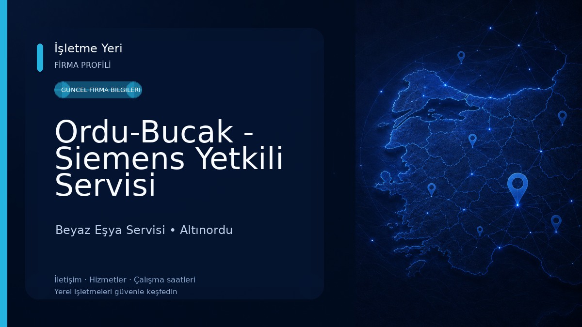 Ordu-Bucak - Siemens Yetkili Servisi Beyaz Eşya Servisi