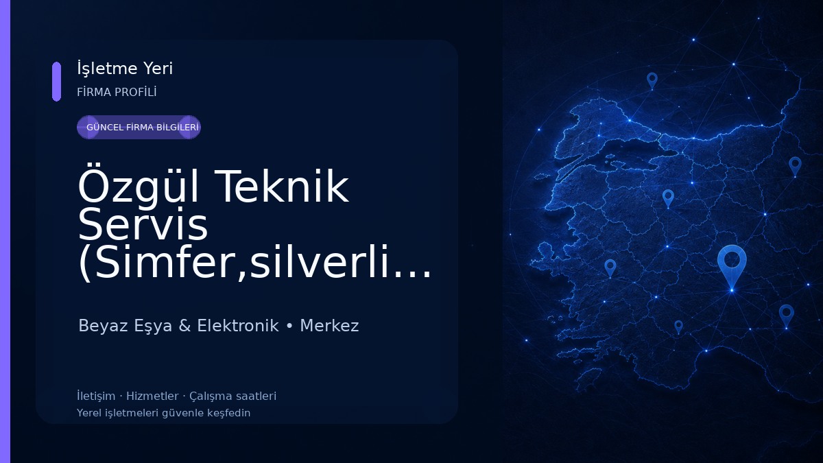 Özgül Teknik Servis (Simfer,silverline,esty) Beyaz Eşya & Elektronik