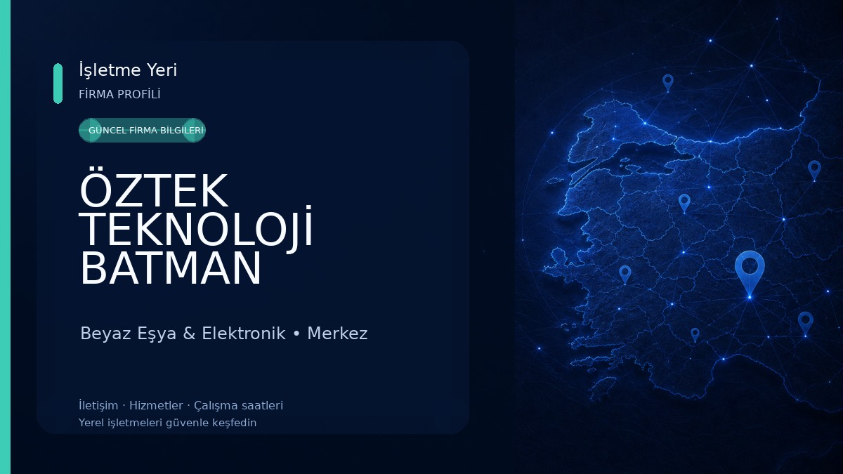 ÖZTEK TEKNOLOJİ BATMAN